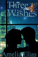 Three Wishes by Amelia Elias