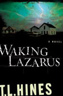 Waking Lazarus by T.L. Hines